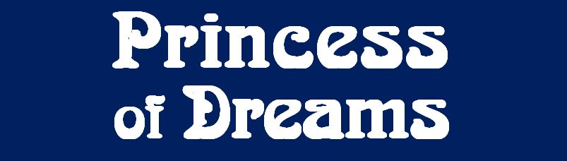 Princess of Dreams